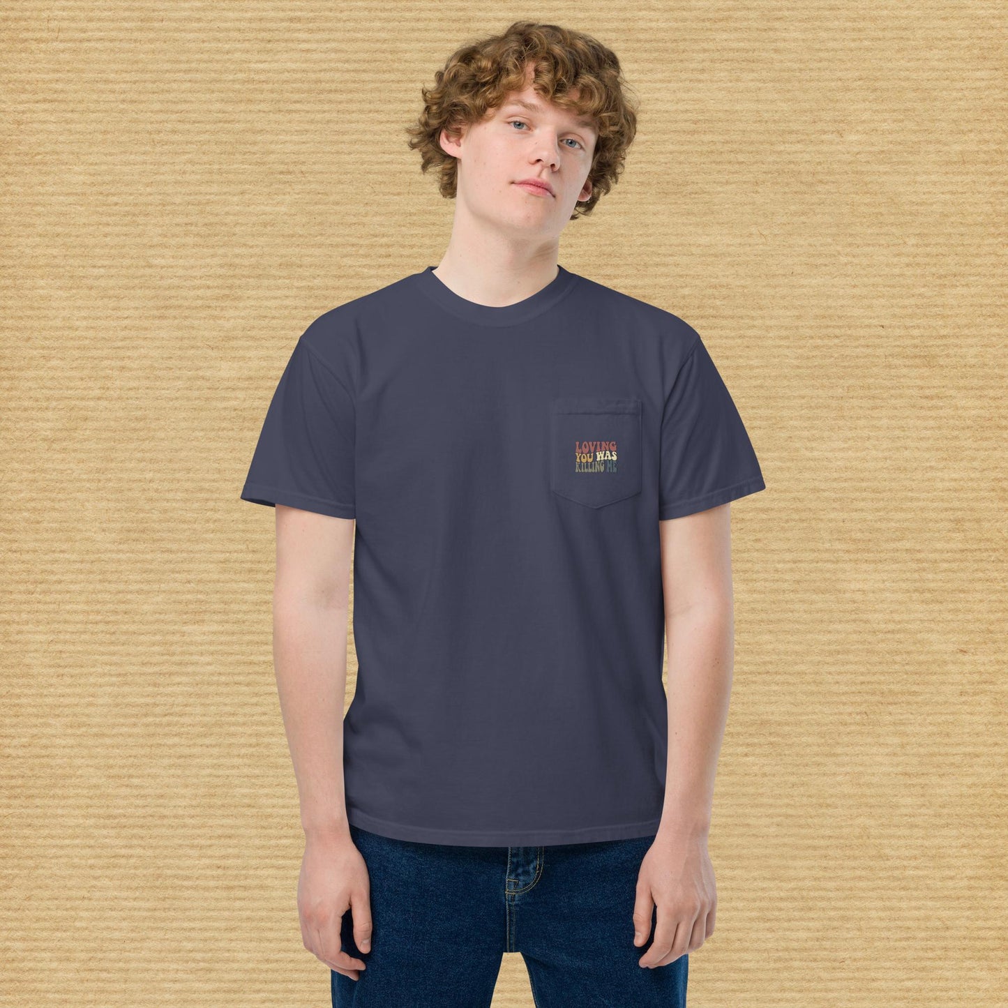 'loving you was killing me' pocket tee